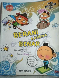 Image of Berani Karena Benar : Mengenal dan Memahami Makna Jihad