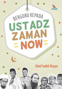 Image of Berguru Kepada Ustadz Zaman Now