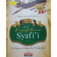 Image of Biografi Imam Syafii : Kehidupan, Sikap, dan Pendapatnya