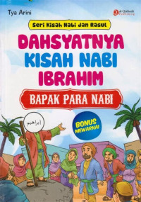Image of Dahsyatnya Kisah Nabi Ibrahim Bapak Para Nabi
