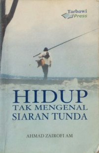 Image of Hidup Tak Mengenal Siaran Tunda
