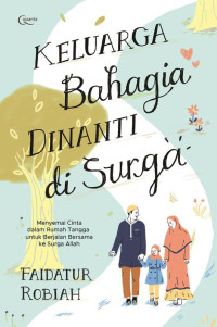 Image of Keluarga Bahagia Dinanti di Surga