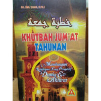 Image of Khutbah Jumat Tahunan : Membangun Kehidupan yang Prospektif Dunia & Akhirat