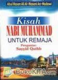 Image of Kisah Nabi Muhammad Untuk Remaja
