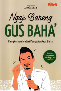 Image of Ngaji Bareng gus Baha: Materi Rangkuman Materi Pengajian Gus Baha