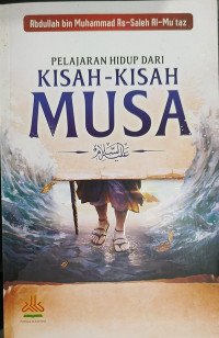 Image of Pelajaran Hidup dari Kisah-Kisah Musa As