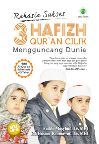 Image of Rahasia Sukses 3 Hafizh Quran Cilik Mengguncang Dunia
