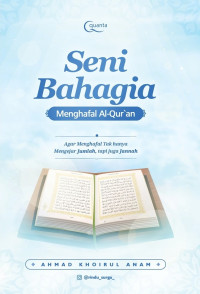 Image of Seni Bahagia Menghafal Al-Quran