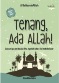Image of Tenang, Ada Allah