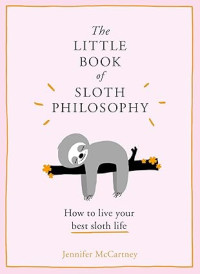 Image of The Little book of Sloth Philosophy